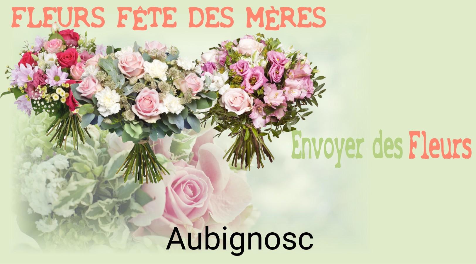 Bouquet de Fête des Mères livré à Aubignosc